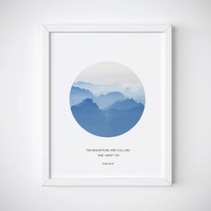 Mountains Art Print, John Muir Quote Print, Mountains Geometric Print, Mountains Wall Art, Blue Gradient Print, Motivational Quote Print