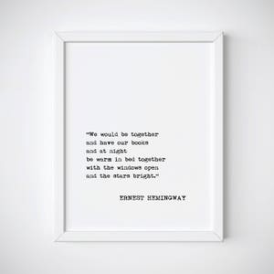 Ernest Hemingway Quote Print, Inspirational Quote Print, Poem Quote Print, Romantic Quote Wall Art, Book Lovers Gift, Gift for Boyfriend