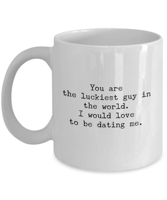 Luckiest Guy in the World Mug Funny Coffee Cup Boyfriend Luckiest Guy in the World Mug Funny Coffee Cup Boyfriend