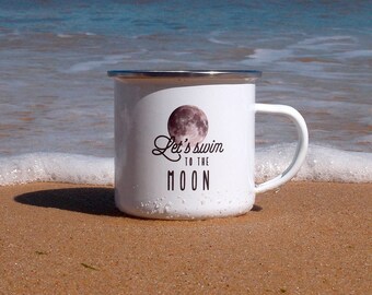 Camping Mug, Swim to the Moon Enamel Mug, Beach Gifts, Coffee Mug, Moon Mug, Coffee Mug, Metal Cup, EM006