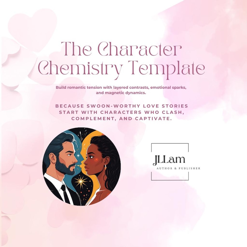 Puede incluir: Gr&aacute;fico digital para "The Character Chemistry Template". La imagen muestra una ilustraci&oacute;n estilizada de un hombre y una mujer mir&aacute;ndose. El texto destaca la creaci&oacute;n de tensi&oacute;n rom&aacute;ntica. Incluye el logotipo de JLLam, Autor y Editor.
