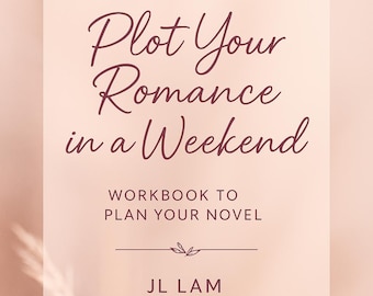 Cuaderno de escritura romántica / Fórmula de trama acelerada / Esboza tu novela en un fin de semana
