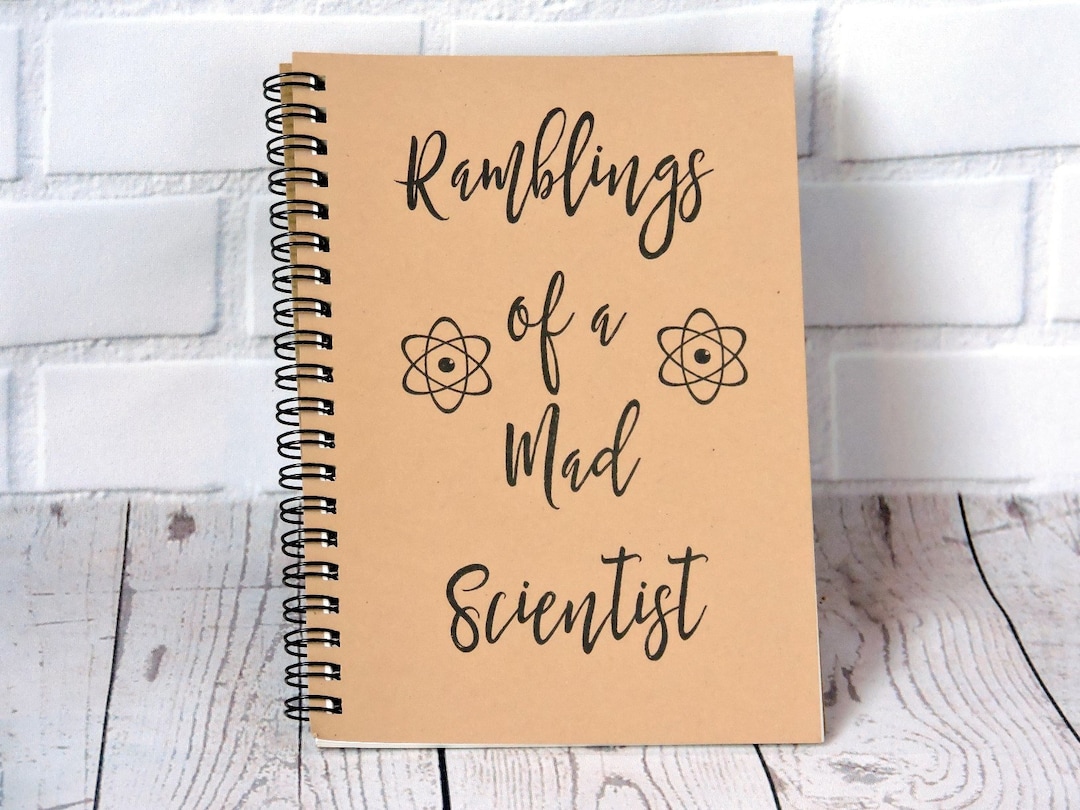 Ramblings of a Mad Scientist Blank Journal, Spiral Journal, Spiral Note  Book, Geek Gift, Nerd Gift, Science Teacher Gift, Sketchbook 