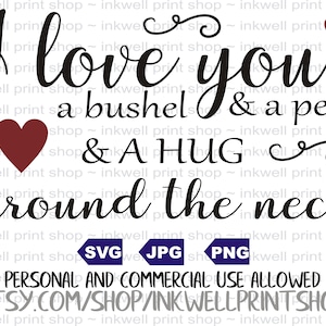 I love you a bushel and a peck - Digital file, SVG  PNG JPG, Instant Download, Cut Files, nursery svg, love, baby