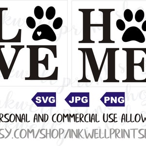 Love with Paw Print and Home with Paw Print / Digital file / SVG / PNG / JPG / Instant Download / Dog svg / Cut Files / Paw Print svg