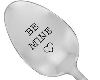 Be Mine With Heart - Valentines Day Gift - Engraved Spoon - Inspiring Gift - I Love You - Best Selling Item - Gift for Him