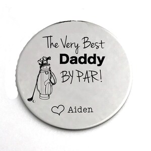 Golf Ball Marker for Daddy Gift for Dad Golf Gift Fathers Day For Dad Best Daddy By Par Mens Gift