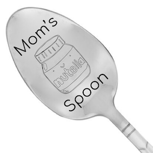 Moms Nutella Spoon Mothers Day Gift Engraved Spoon Gift For Mom Gift For Mommy Personalized Spoon