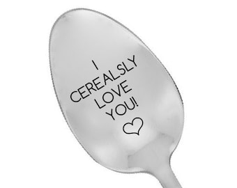 I Seriously Love You Engraved Stainless Steel Cereal Spoon Anniversary Wedding Boyfriend Girlfriend Valentine Engraved Spoons
