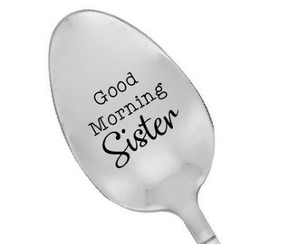 Good Morning Sister Spoon Sister Gift Sister In Law Gift Sister Birthday Gift Sister Wedding Gift Sister Gift Ideas