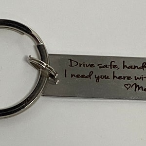 Drive Safe Handsome I Need You Here With Me Customizable Initial Engraved Stainless Steel Keychain Husband Gift Boyfriend Girlfriend image 3