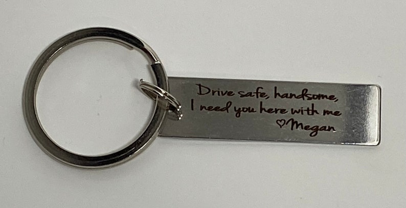 Drive Safe Handsome I Need You Here With Me Customizable Initial Engraved Stainless Steel Keychain Husband Gift Boyfriend Girlfriend image 3