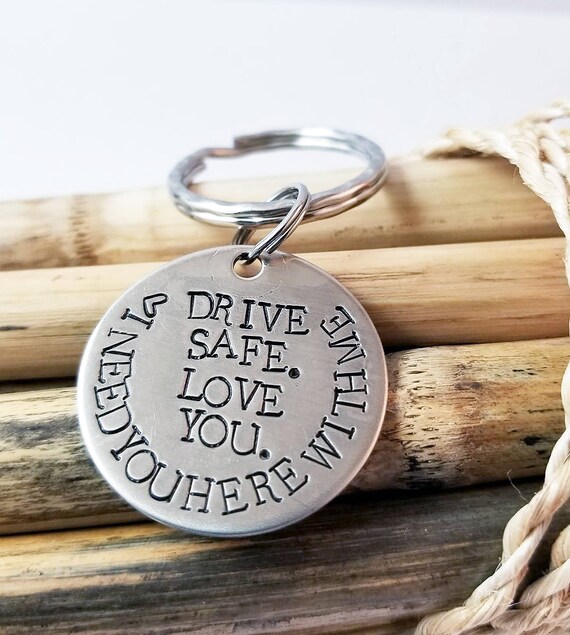 Drive Safe Key Chain Silver Key Chain Anniversary Gift Etsy
