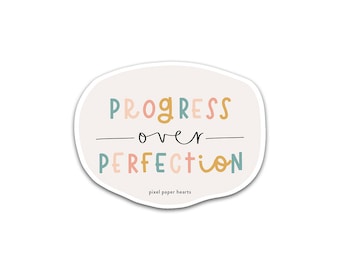 Hand Lettered Sticker Positive Vinyl Sticker Water Bottle Sticker Laptop Sticker - Progress Over Perfection Sticker