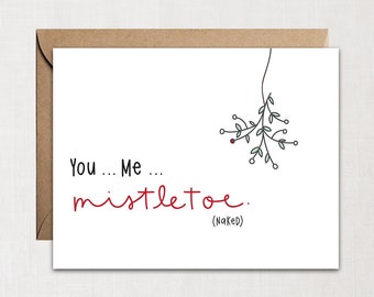 Funny Christmas Card - Funny Holiday Card - You Me Mistletoe Naked Card - Funny Love Christmas Card