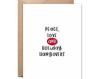 Funny Christmas Card - Funny Holiday Card - Peace and Love Card - Holiday Hangovers - Merry Christmas