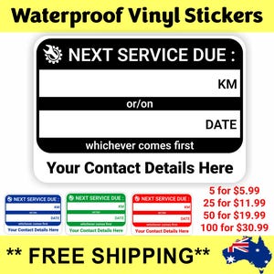 May include: Waterproof vinyl stickers for next service due dates. The stickers are black and white with a wrench icon. The stickers have space to write in the date and mileage. The stickers also have the text "NEXT SERVICE DUE:" and "Your Contact Details Here".
