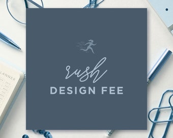 Rush Fee for Custom Design Work