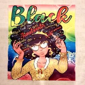 May include: A colorful illustration of a Black woman with an afro wearing large glasses and a gold dress. The background is a rainbow of colors with the words "Black", "Juneteenth", "Texas", "Free", "Celebrate", "History", "Slavery", "End", "June", "Galveston", "1865", and "Roots" written in a variety of fonts and colors.