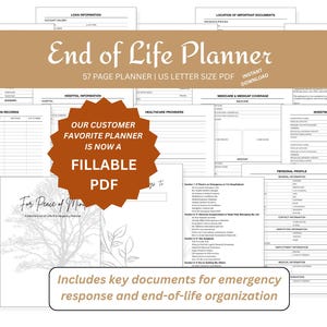 May include: A white End of Life Planner with various forms for organizing important documents. The planner includes sections for loan information, healthcare providers, and personal profiles. Text on the image reads "Fillable PDF" and "Includes key documents for emergency response and end-of-life organization."