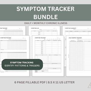 May include: A bundle of six fillable PDF symptom tracker pages. The pages include symptom trackers, symptom logs, and a daily energy tracker. The text on the image reads "Symptom Tracker Bundle" and "Identify Patterns & Triggers". The pages are 8.5 x 11 inches.