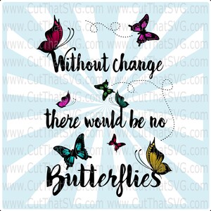 Butterfly SVG, butterfly clipart, monarch butterfly, quote svg, Inspirational svg, Butterfly Printable Wall Art,