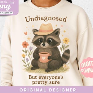 Nichtdiagnostizierte aber jeder ist ziemlich sicher png, Lustiger Waschbär, Psychische Gesundheit Humor png, Westliche Ästhetik, Snarky Waschbär, Lustiges Tierdesign