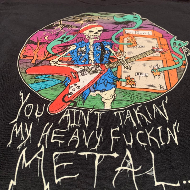 You aint takin my heavy fuckin metal tee shirt the | Etsy