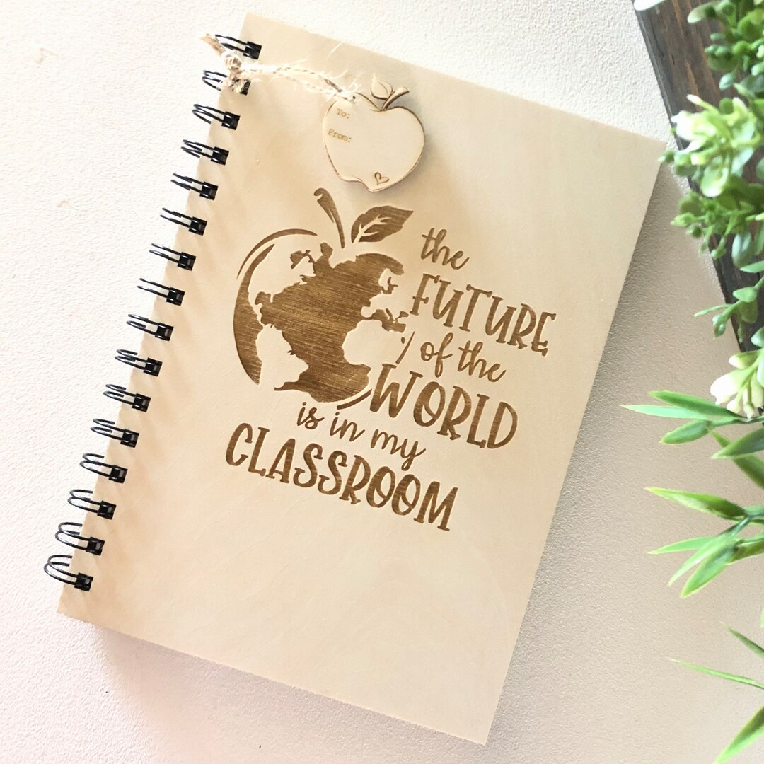 Birch Teacher Notebook the Future of the World is in My - Etsy