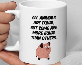 Animal Farm Mug: George Orwell Quote, Literary Gift