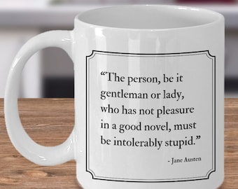 Jane Austen mug! Jane Austen gift, Jane Austen quote, Northanger Abbey, gift for reader, booklover, Mr Darcy