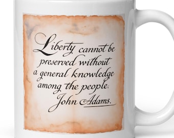 John Adams Quote Mug: Patriotic Gift for Teacher & Homeschool Family