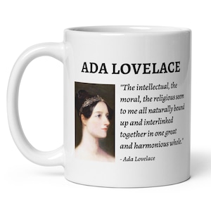 Ada Lovelace Quote Mug!, &quot;Intellectual, Moral and Religious Harmony&quot;, British Mathematician, Computing Pioneer, Gift for Female Scientists