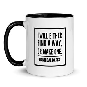 Hannibal Quote Mug! &quot;I Will Either Find A Way, Or Make One&quot;, Carthaginian General, Military Leader Quotes, Hannibal Quotes, Leadership Mug