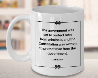 Ayn Rand quote mug! Ayn Rand gifts, Ayn Rand Objectivism, US Constitution, Atlas Shrugged, The Fountainhead, Libertarian quote coffee mug