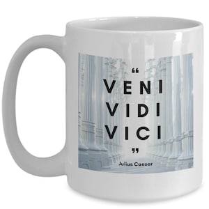 Julius Caesar mug! &quot;Veni, Vidi, Vici&quot;, &quot;I came, I saw, I conquered&quot;, Julius Caesar quotes, Roman Emperor