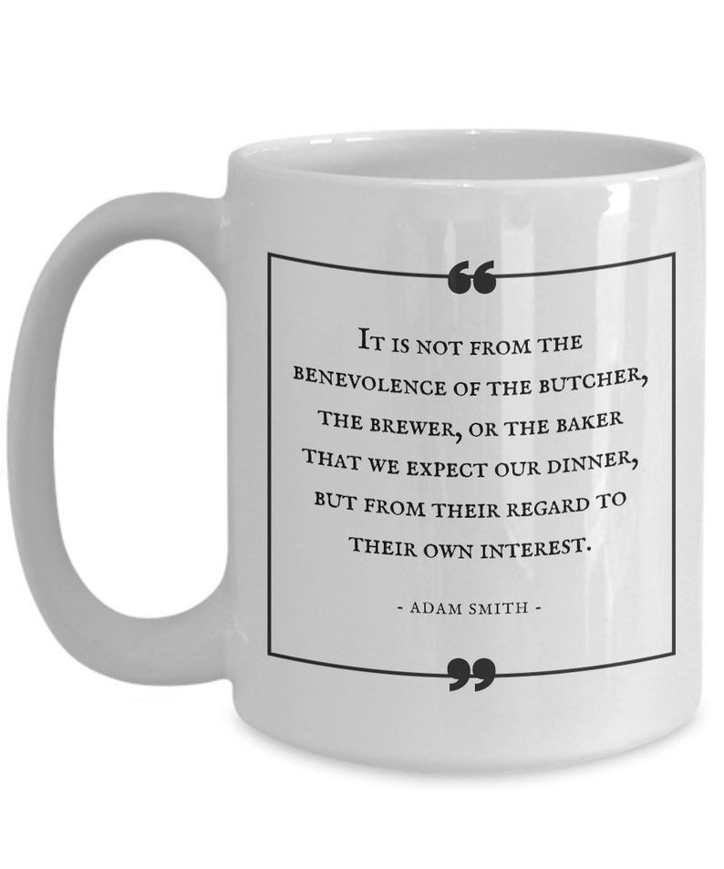 Adam Smith tasse Citation sur lintérêt personnel éclairé Adam Smith tasse Citation sur lintérêt personnel éclairé