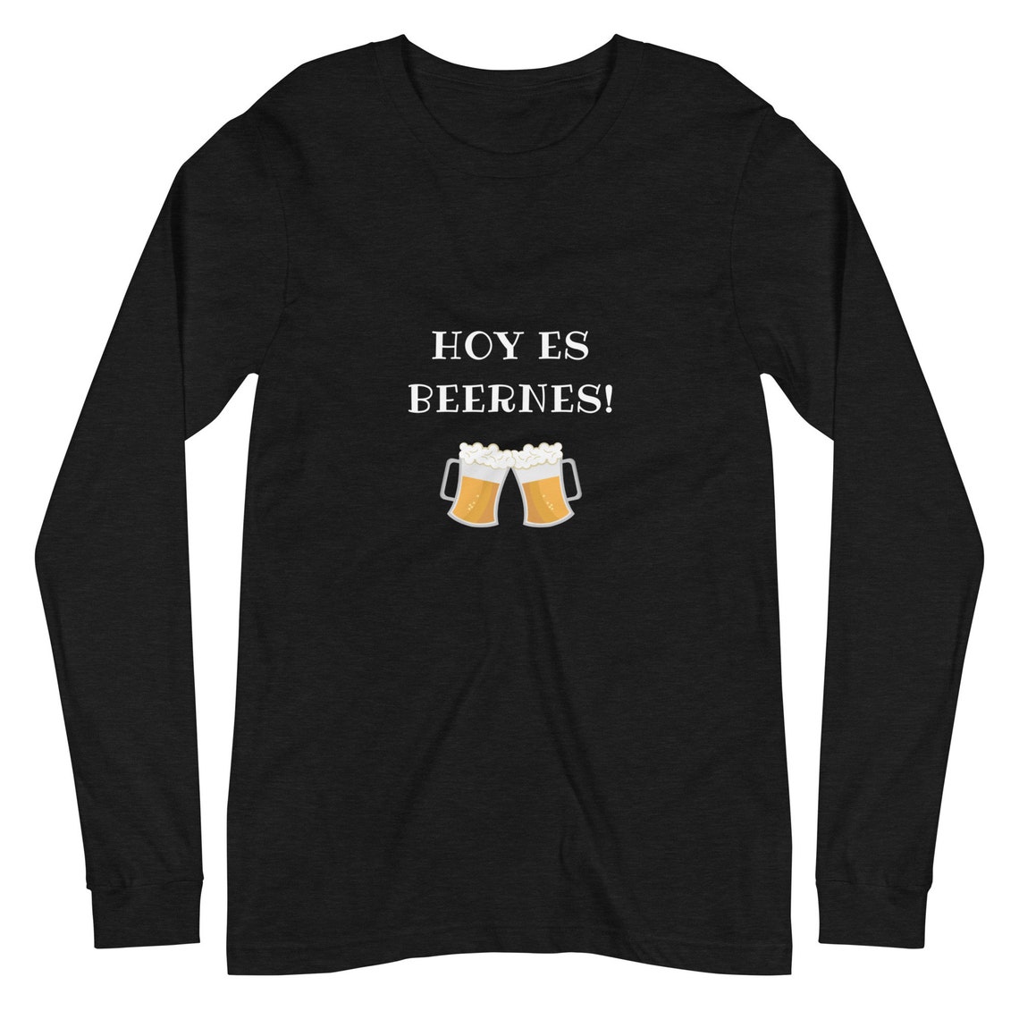 Hoy Es Beernes Long Sleeve Tee Today is Friday Mexican Slang Etsy