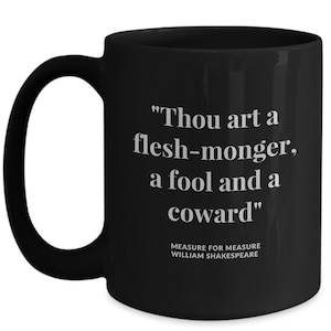 Funny Shakespeare insult mug - &quot;Thou art a flesh-monger, a fool and a coward&quot; | Measure for Measure