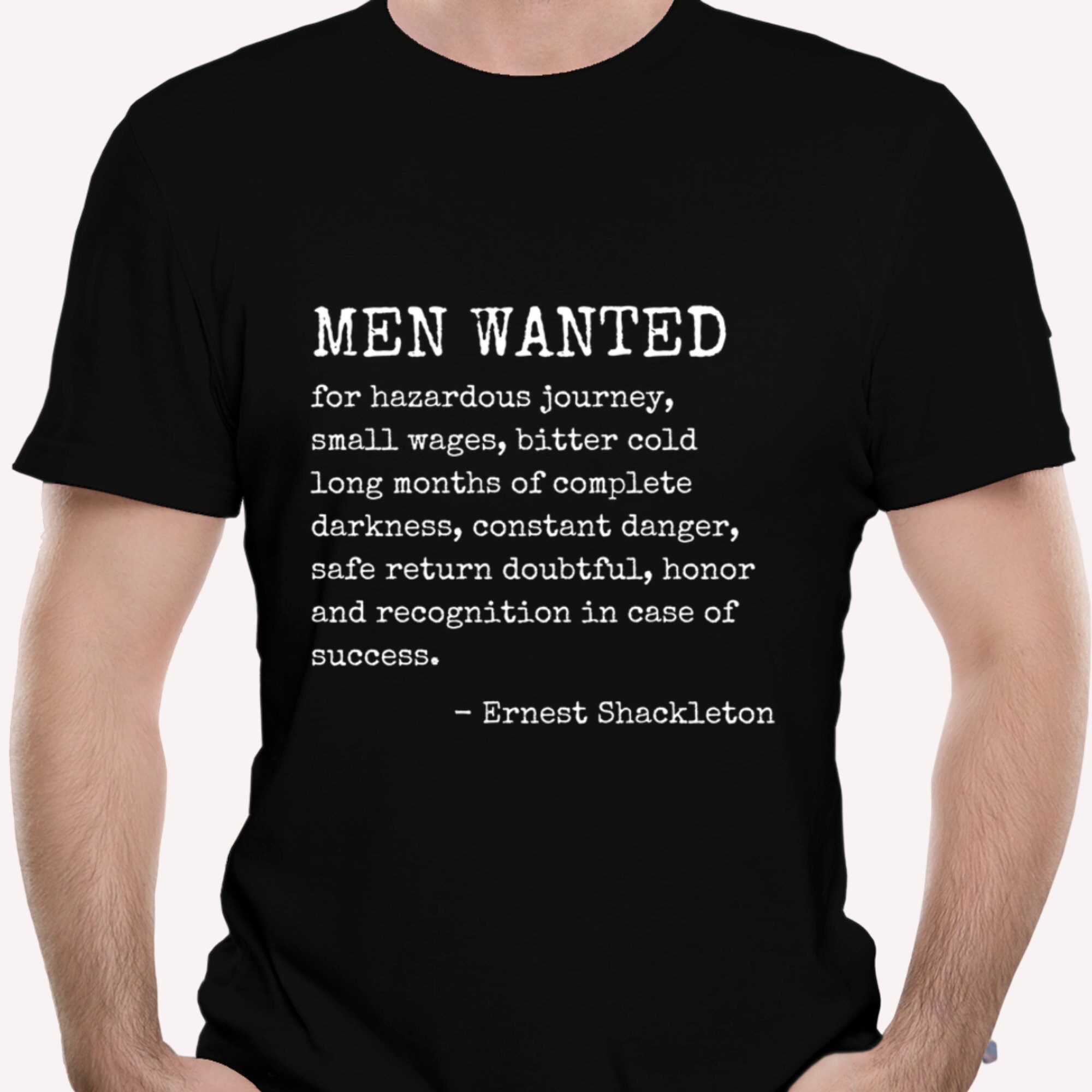 Ernest Shackleton Tshirt Men Wanted Ad, Antarctica Expedition, Inspirational Men, Leadership