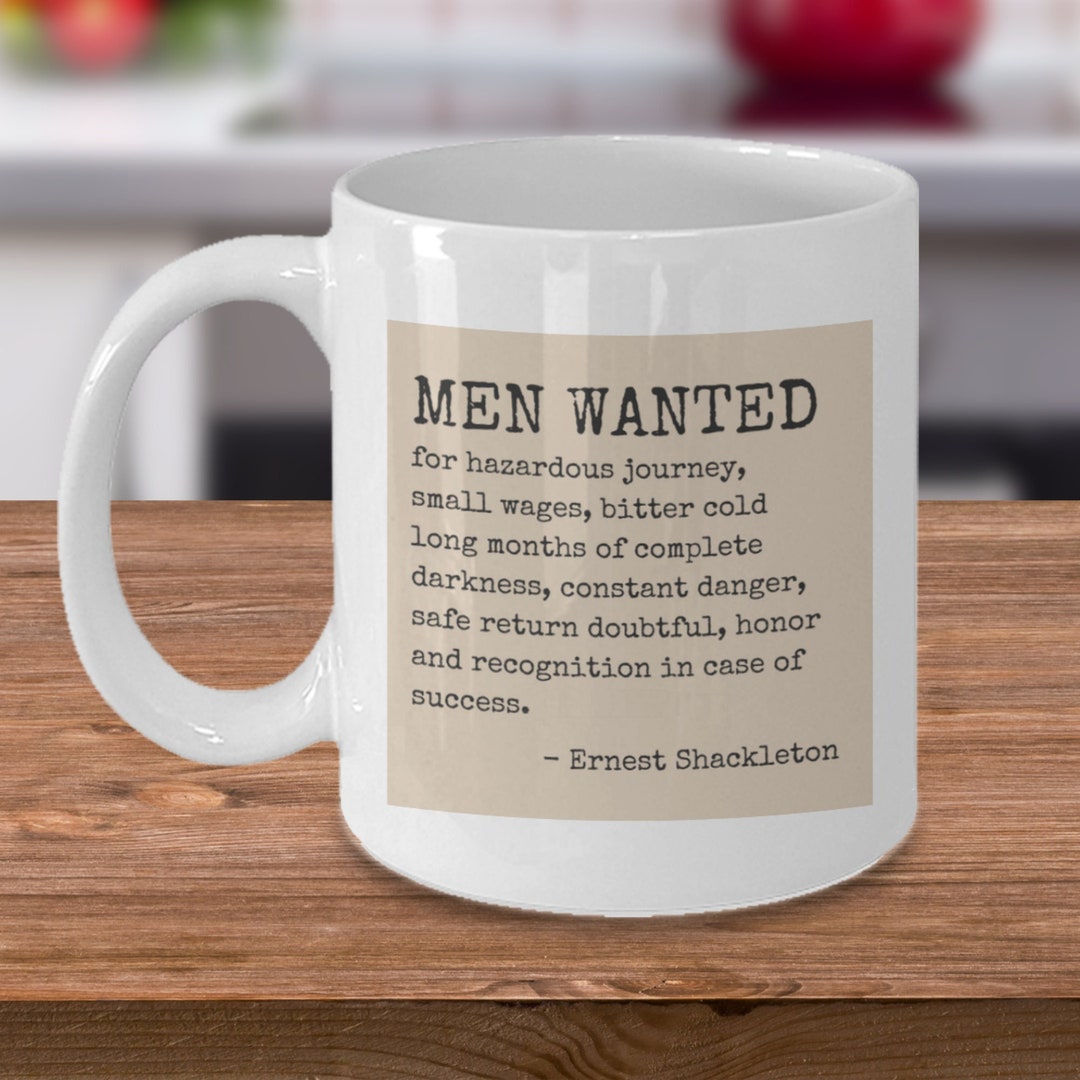 Ernest Shackleton Mug Men Wanted Ad From Famous Antarctica Etsy
