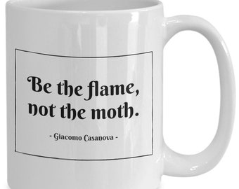 Giacomo Casanova Quote Mug be the Flame Not the - Etsy Hong Kong Giacomo Casanova Quote Mug be the Flame Not the - Etsy Hong Kong