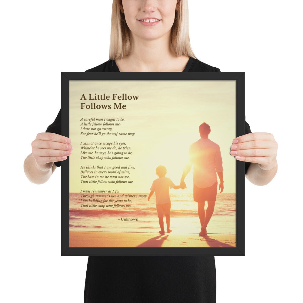 A Little Fellow Follows Me Poem, Framed Print, Wall Art, Dad Poem, New ...