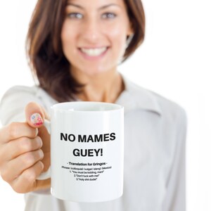 Taza "No Mames Guey": Regalo divertido con jerga española imagen 2