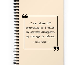 Anne Frank Quote Spiral Notebook: Diary of a Young Girl