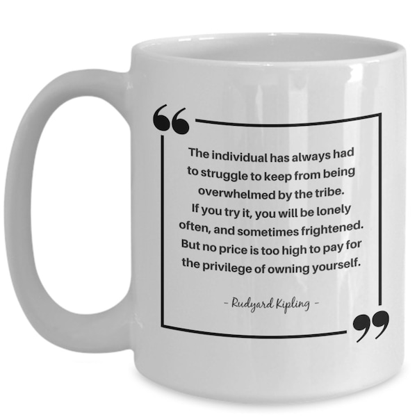 Rudyard Kipling mug! | Quote on individualism from the Jungle Book author, free spirit, If Kipling, gift for writer, British Raj
