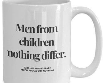 Funny Shakespeare Mug: Much Ado About Nothing Quote