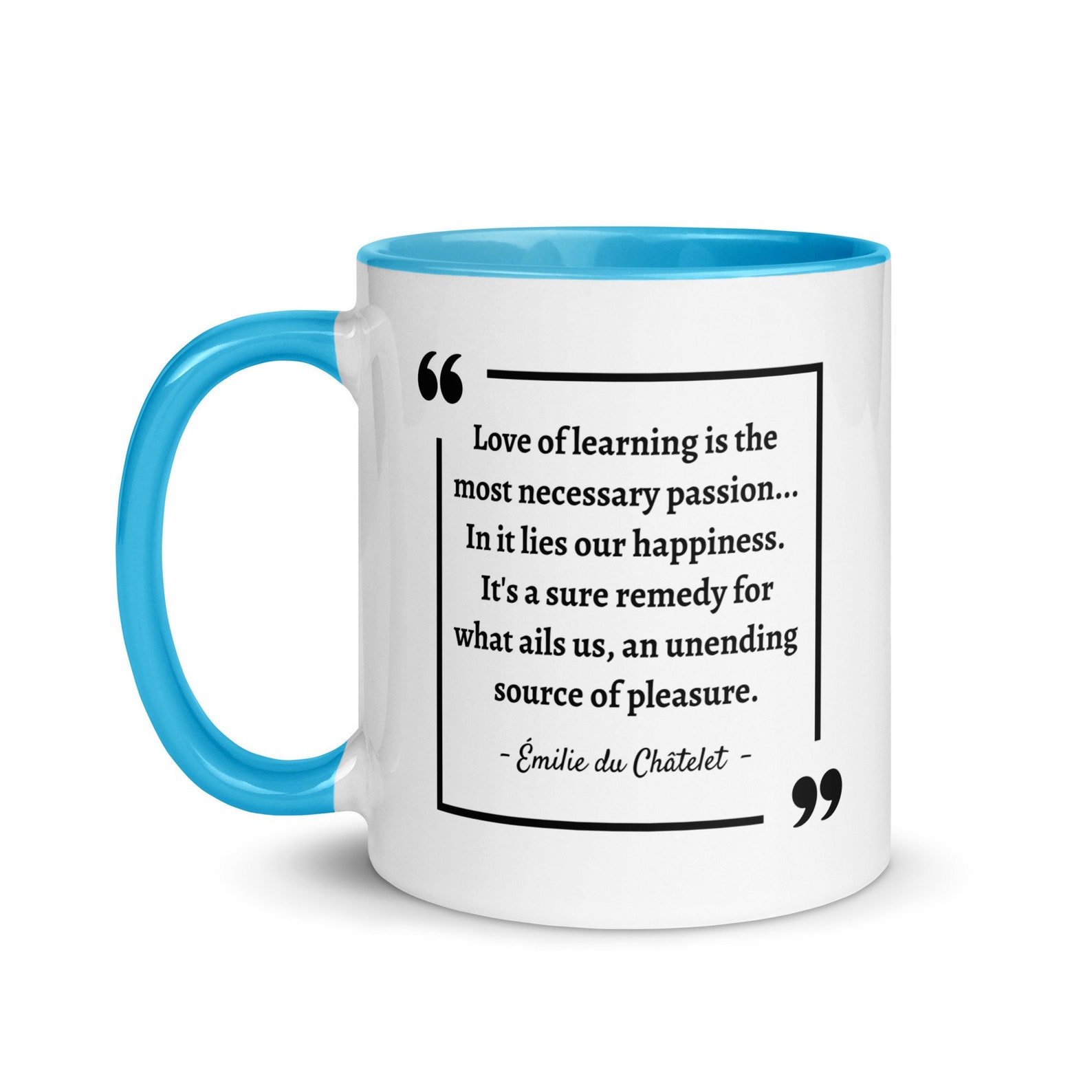 Emilie Du Chatelet Quote Mug Love Of Learning French Natural emilie-du-chatelet-quote-mug-love-of-learning-french-natural