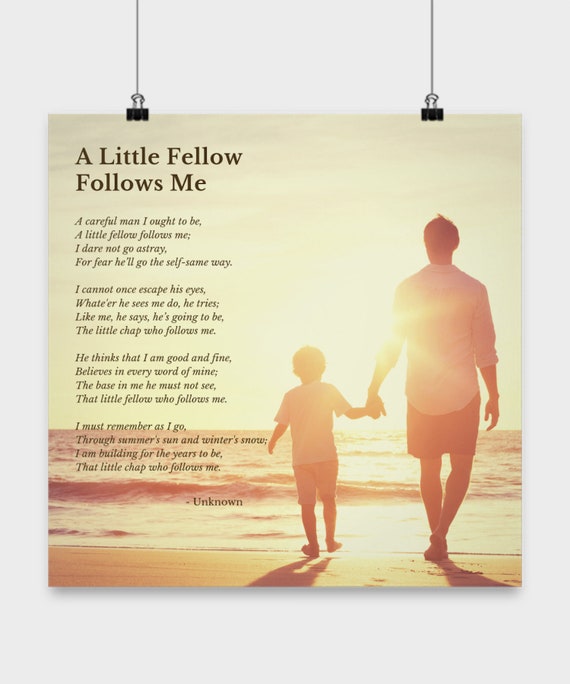 Dad Poem A Little Fellow Follows Me Poster Etsy