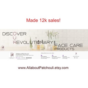 May include: A banner ad for a shop called AllaboutPatchouli, which sells original patchouli oils, butters, soaps, lotions, and more. The banner ad features a photo of various bottles and jars of products, along with the text "Discover Your Revolutionary Face Care Products". The banner ad also includes the shop's website address, www.AllaboutPatchouli.etsy.com.